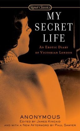 My Secret Life -  James R. Kincaid