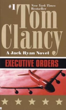 Executive Orders -  Tom Clancy
