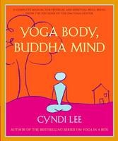 Yoga Body, Buddha Mind -  Cyndi Lee