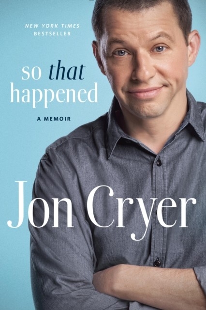 So That Happened -  Jon Cryer