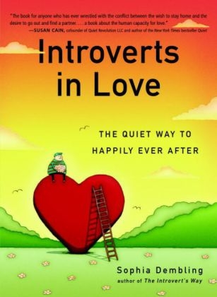 Introverts in Love -  Sophia Dembling