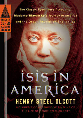 Isis in America -  Henry Steel Olcott