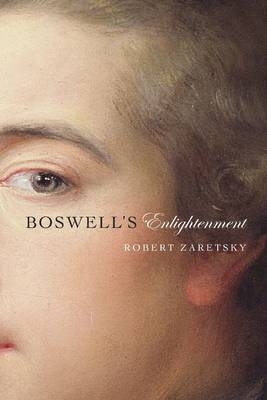 Boswell's Enlightenment -  Zaretsky Robert Zaretsky