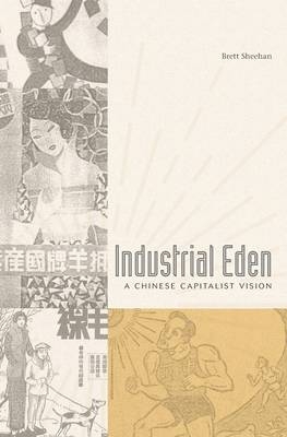 Industrial Eden -  Brett Sheehan