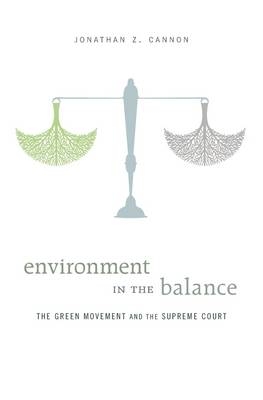 Environment in the Balance -  Cannon Jonathan Z. Cannon