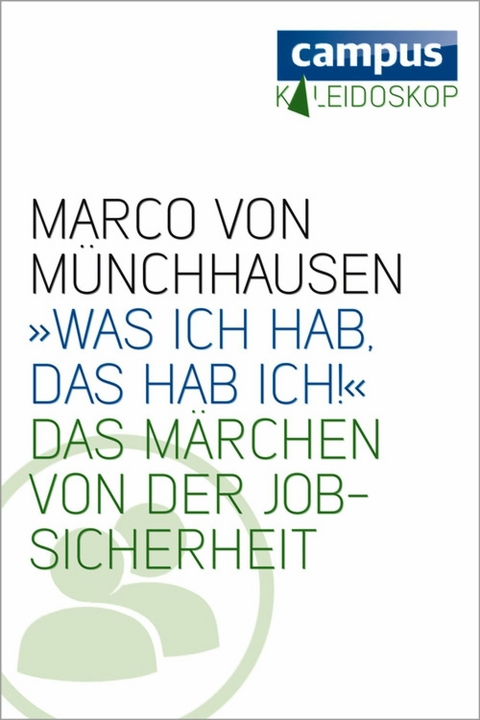 »Was ich hab, das hab ich!« -  Marco von Münchhausen