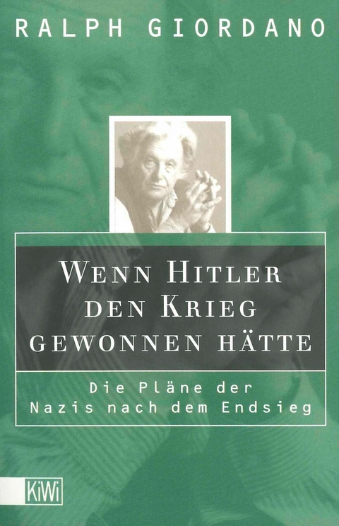 Wenn Hitler den Krieg gewonnen hätte -  Ralph Giordano