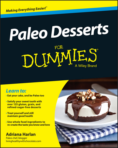 Paleo Desserts For Dummies -  Adriana Harlan