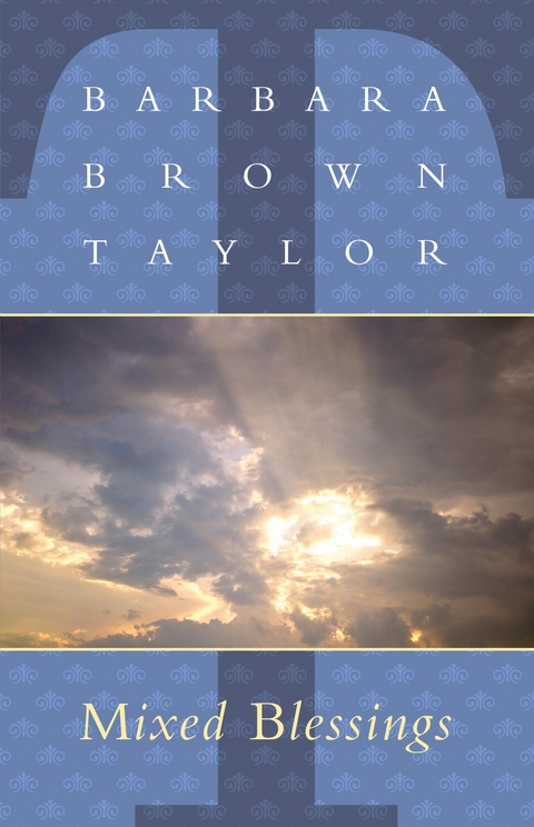 Mixed Blessings -  Barbara Brown Taylor