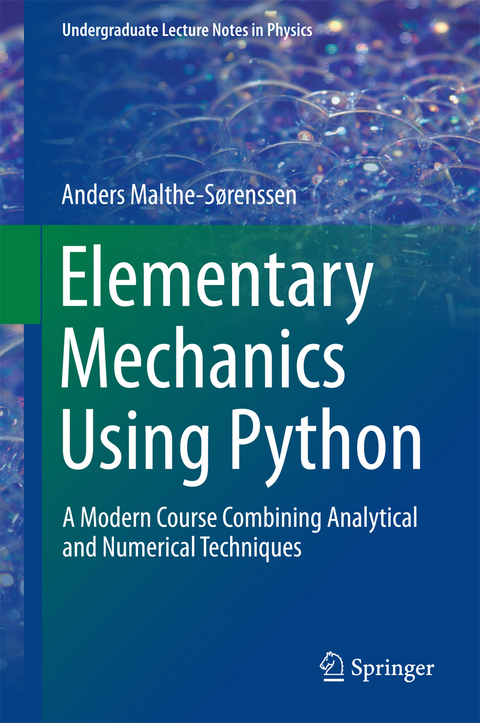 Elementary Mechanics Using Python - Anders Malthe-Sorenssen