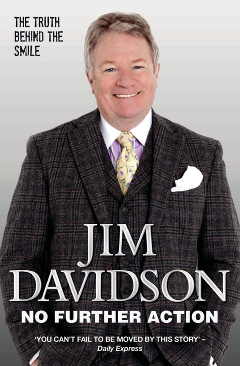 No Further Action - The Truth Behind the Smile -  Jim Davidson