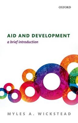 Aid and Development -  Myles A. Wickstead