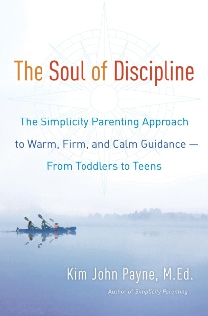 Soul of Discipline -  Kim John Payne