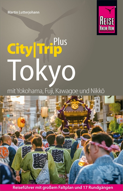 Reise Know-How Reiseführer Tokyo (CityTrip PLUS) -  Martin Lutterjohann