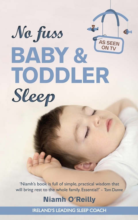 No Fuss Baby and Toddler Sleep -  Niamh O'Reilly