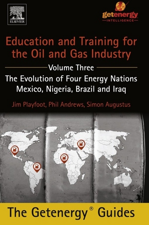 Education and Training for the Oil and Gas Industry: The Evolution of Four Energy Nations -  Phil Andrews,  Simon Augustus,  Jim Playfoot