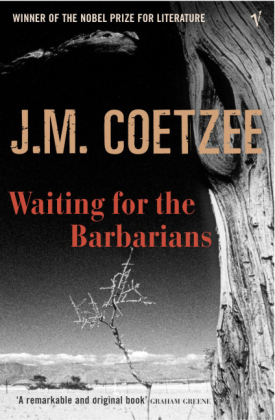 Waiting for the Barbarians -  J.M. Coetzee