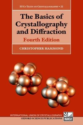 Basics of Crystallography and Diffraction -  Christopher Hammond