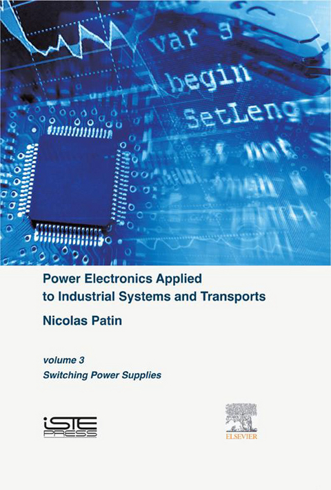 Power Electronics Applied to Industrial Systems and Transports, Volume 3 -  Nicolas Patin