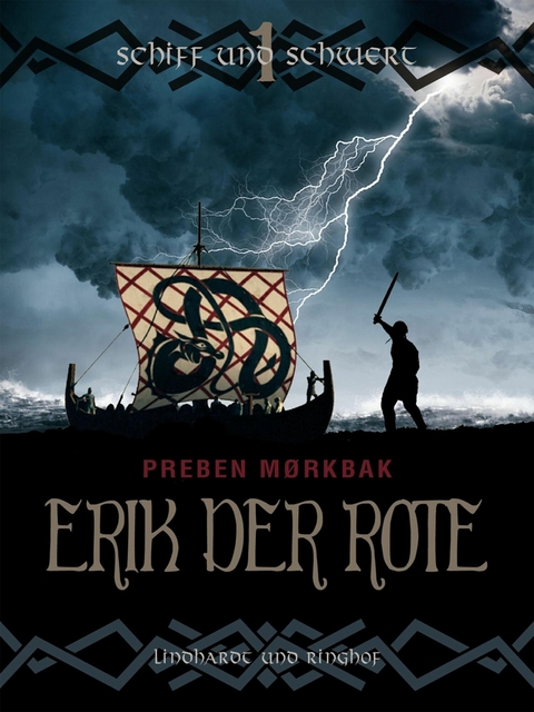 Erik der Rote - Schiff und Schwert -  Preben Morkbak