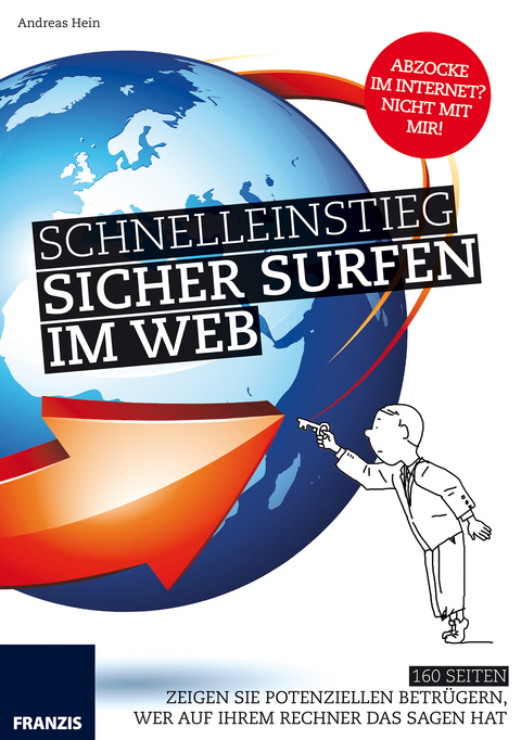 Schnelleinstieg: Sicher Surfen im Web - Andreas Hein