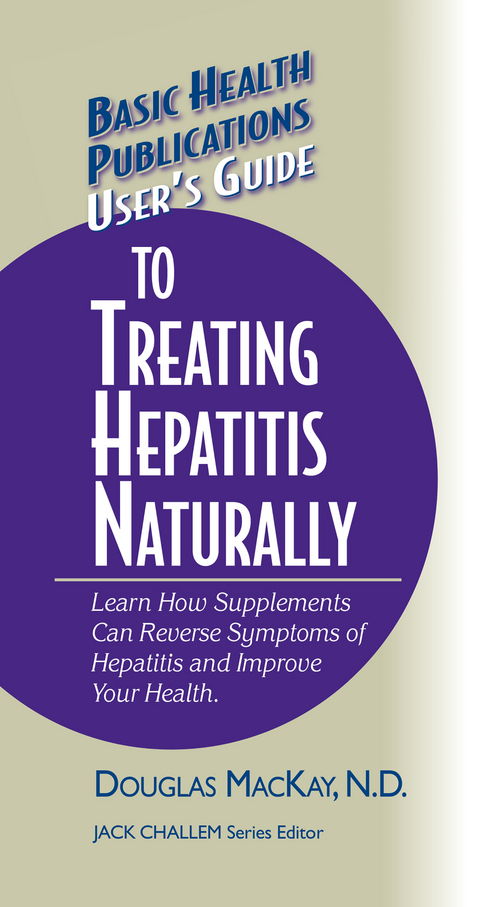 User's Guide to Treating Hepatitis Naturally - Douglas MacKay