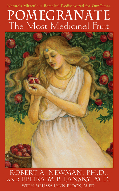 Pomegranate -  Ephraim P. Lansky,  Robert A. Newman