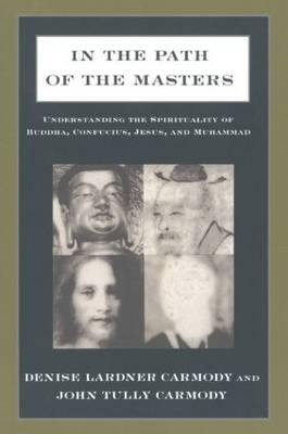 In the Path of the Masters -  Denise Lardner Carmody,  John Tully Carmody