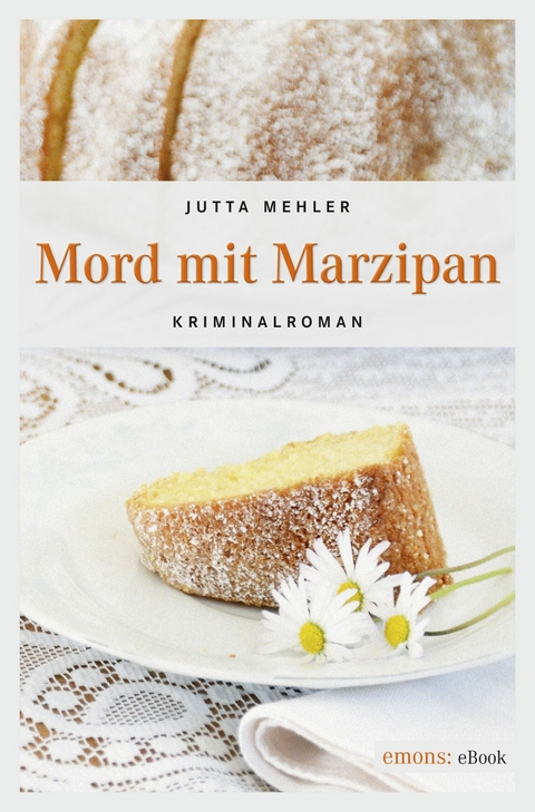 Mord mit Marzipan - Jutta Mehler