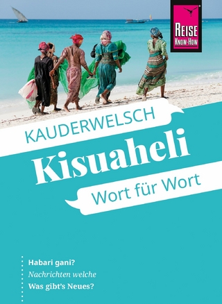 Reise Know-How Sprachführer Kisuaheli - Wort für Wort (für Tansania, Kenia und Uganda) - Christoph Friedrich