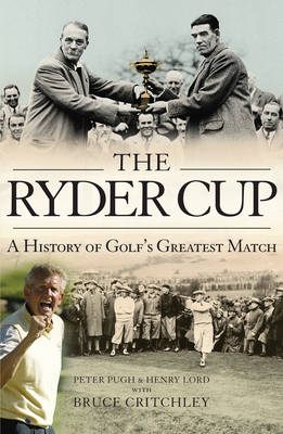 The Ryder Cup -  Henry Lord,  Peter Pugh