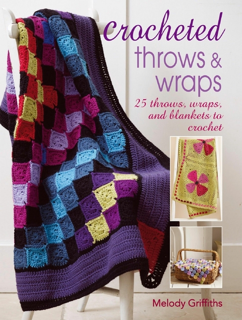 Crocheted Throws and Wraps - Melody Griffiths