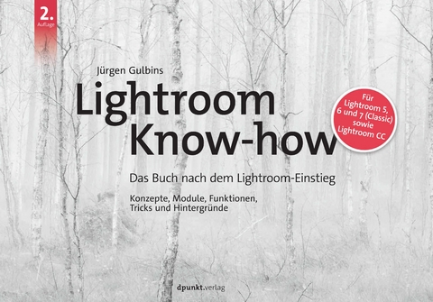 Lightroom Know-how - Jürgen Gulbins