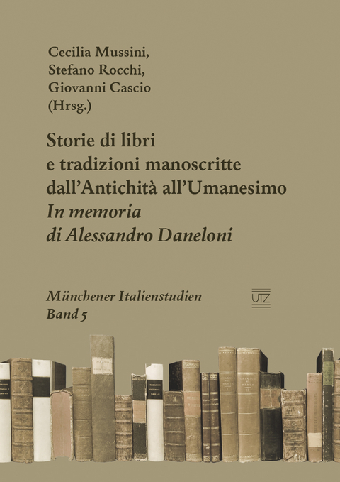 Storie di libri e tradizioni manoscritte dall’Antichità all’Umanesimo - 