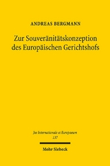 Zur Souveränitätskonzeption des Europäischen Gerichtshofs - Andreas Bergmann