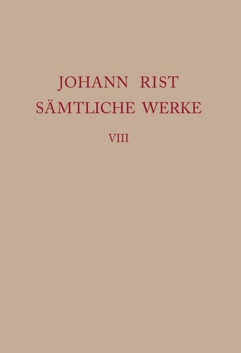 Johann Rist: Sämtliche Werke / Dichtungen 1644–1646 - 