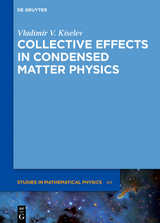 Collective Effects in Condensed Matter Physics - Vladimir V. Kiselev