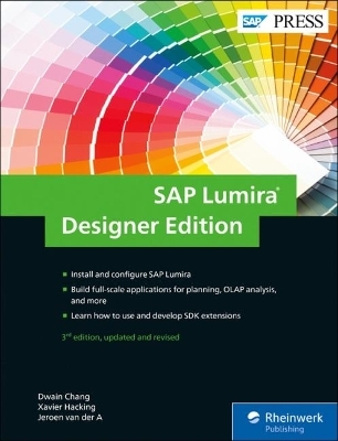 SAP Lumira, Designer Edition - Dwain Chang, Xavier Hacking, Jeroen van der A