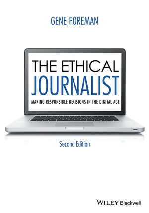 The Ethical Journalist - Gene Foreman