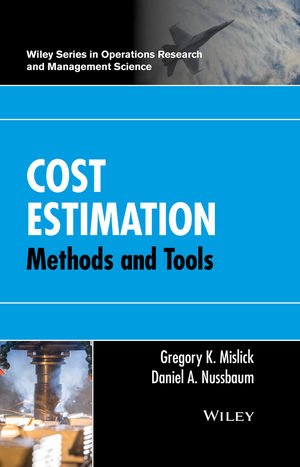 Cost Estimation -  Gregory K. Mislick,  Daniel A. Nussbaum