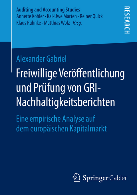 Freiwillige Veröffentlichung und Prüfung von GRI-Nachhaltigkeitsberichten - Alexander Gabriel