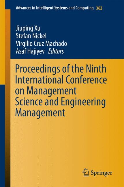 Proceedings of the Ninth International Conference on Management Science and Engineering Management - 