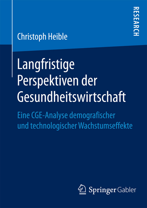 Langfristige Perspektiven der Gesundheitswirtschaft - Christoph Heible