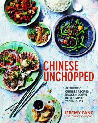 Chinese Unchopped -  Jeremy Pang