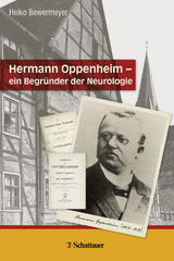 Hermann Oppenheim – ein Begründer der Neurologie - Bewermeyer, Heiko