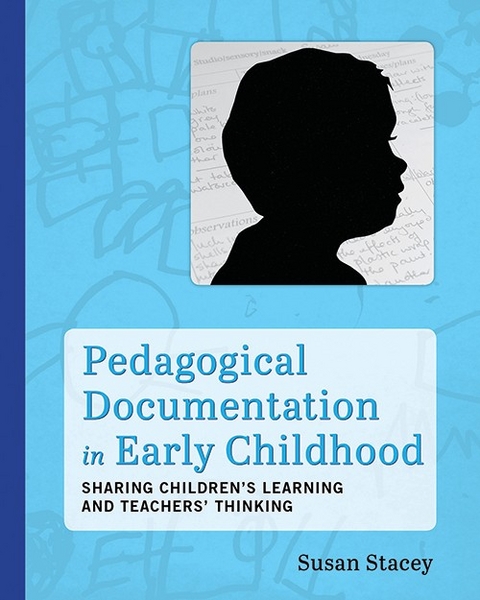 Pedagogical Documentation in Early Childhood - Susan Stacey