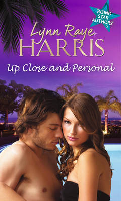 Up Close And Personal -  Lynn Raye Harris