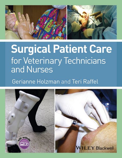 Surgical Patient Care for Veterinary Technicians and Nurses - Gerianne Holzman, Teri Raffel