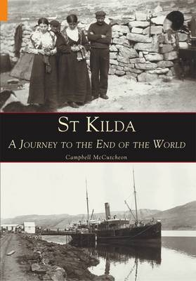 St Kilda A Journey to the End of the World -  Campbell McCutcheon