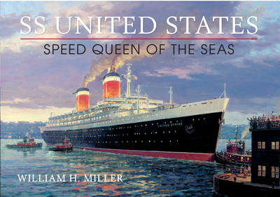 SS United States -  William H. Miller